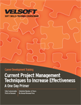 Current Project Management Techniques to Increase Effectiveness - A One Day Primer