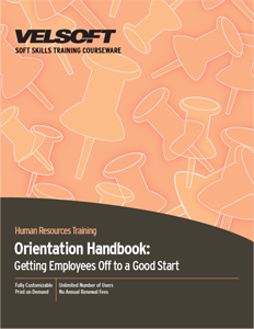 Orientation Handbook: Getting Employees Off to a Good Start