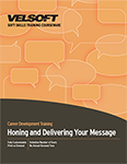 Honing and Delivering Your Message